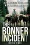 [Bonner Incident 02] • The Bonner Incident · Joshua's War